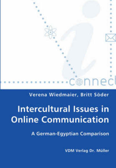 Intercultural Issues in Online Communication - Britt Söder - Bücher - VDM Verlag Dr. Mueller e.K. - 9783836412360 - 22. Mai 2007