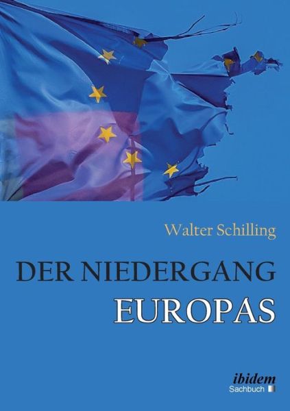 Cover for Walter Schilling · Der Niedergang Europas. (Paperback Book) (2015)