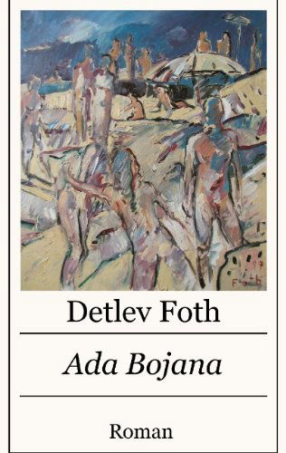 Cover for Detlev Foth · Ada Bojana (Paperback Book) [German edition] (2009)