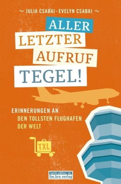 Cover for Csabai · Allerletzter Aufruf Tegel!CD (Bok)