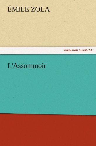 Cover for Émile Zola · L'assommoir (Tredition Classics) (Taschenbuch) (2011)