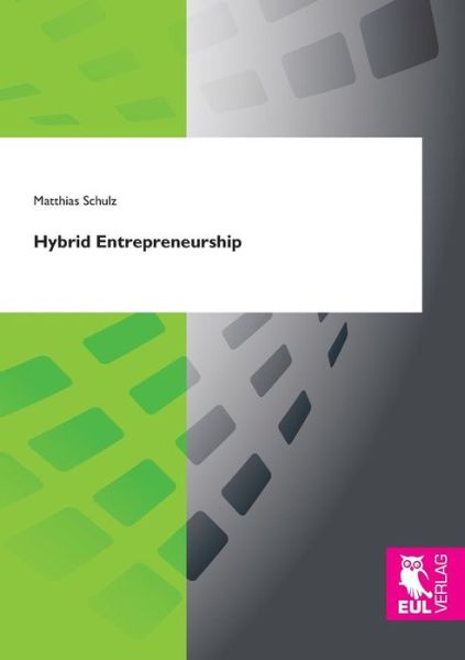 Cover for Matthias Schulz · Hybrid Entrepreneurship (Paperback Book) (2018)