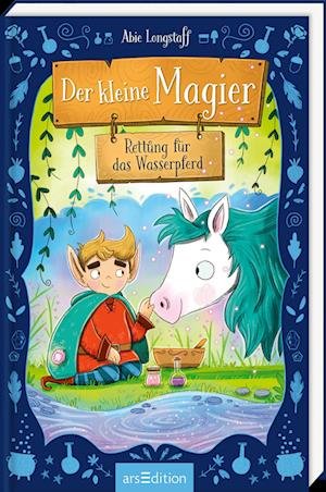 Cover for Abie Longstaff · Der Kleine Magier Â– Rettung FÃ¼r Das Wasserpferd (Buch)