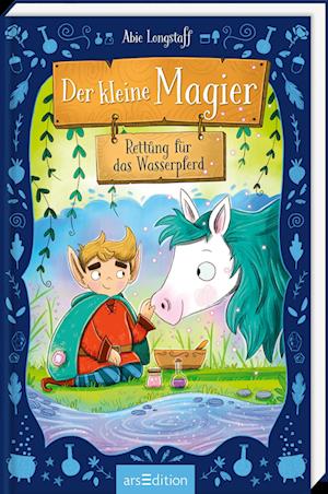 Der Kleine Magier Â– Rettung FÃ¼r Das Wasserpferd - Abie Longstaff - Bøger -  - 9783845856360 - 