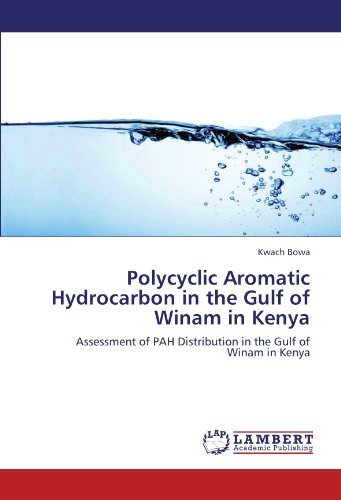 Cover for Kwach Bowa · Polycyclic Aromatic Hydrocarbon in the Gulf of Winam in Kenya: Assessment of Pah Distribution in the Gulf of Winam in Kenya (Pocketbok) (2011)