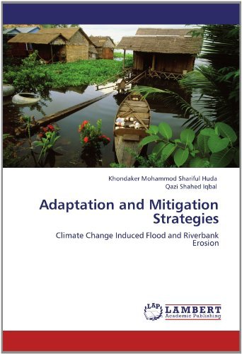 Cover for Qazi Shahed Iqbal · Adaptation and Mitigation Strategies: Climate Change Induced Flood and Riverbank Erosion (Pocketbok) (2012)