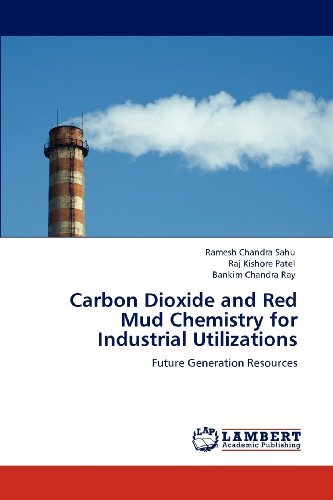 Cover for Bankim Chandra Ray · Carbon Dioxide and Red Mud Chemistry for Industrial Utilizations: Future Generation Resources (Paperback Book) (2012)