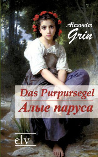 Cover for Alexander Grin · Das Purpursegel / Alye Parusa (Paperback Book) [Russian edition] (2011)