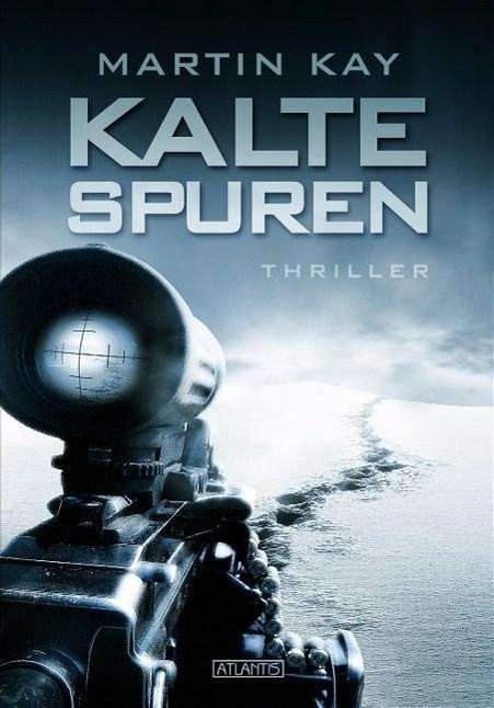 Cover for Kay · Kalte Spuren (Bok)