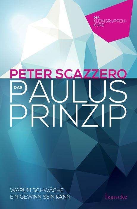 Cover for Scazzero · Das Paulus-Prinzip, Kleingrupp (Book)