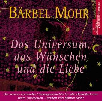 Cover for Bärbel Mohr · Das Universum, das Wünschen und die Liebe [4CDs] (CD) (2007)