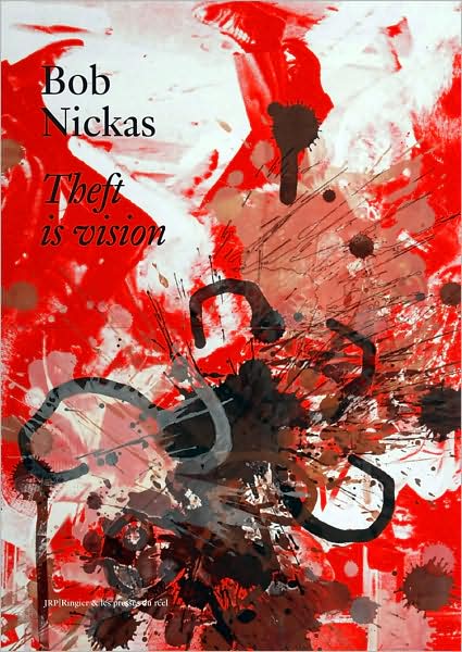 Cover for Bob Nickas · Bob Nickas: Theft is Vision (Paperback Book) (2007)