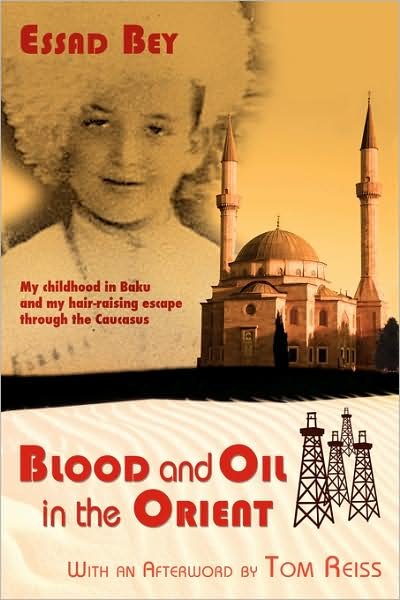 Cover for Essad Bey · Blood and Oil in the Orient (Taschenbuch) (2008)