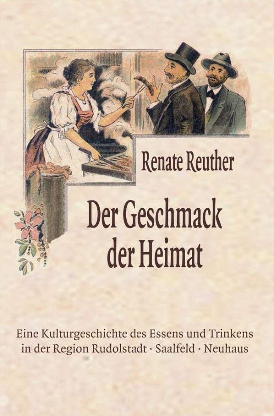 Cover for Reuther · Der Geschmack der Heimat (Bog)