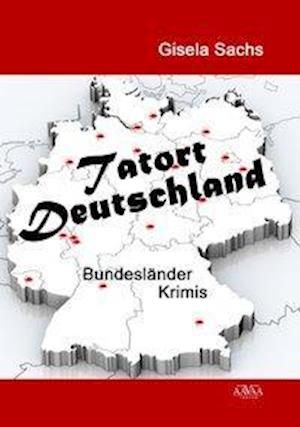 Cover for Sachs · Tatort Deutschland (Book)