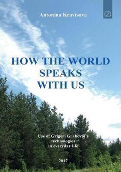 Cover for Antonina Kravtsova · How the world speaks with us (Paperback Book) (2017)