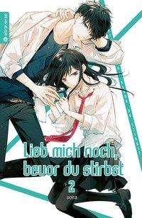 Lieb mich noch, bevor du stirbst 0 - Sora - Livros - - 9783963583360 -