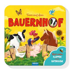 Trötsch Pappenbuch mit Klappen Mein erstes Klappenbuch Tiere auf dem Bauernhof - Trötsch Verlag GmbH & Co.KG - Books - Trötsch Verlag GmbH & Co. KG - 9783988023360 - August 8, 2024