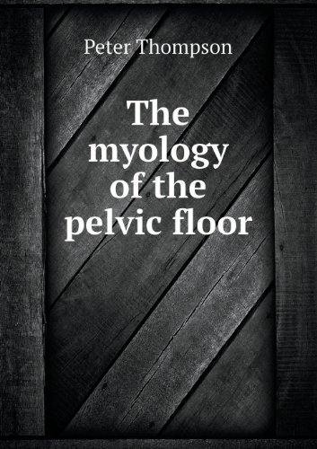 Cover for Peter Thompson · The Myology of the Pelvic Floor (Paperback Book) (2013)