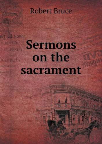 Cover for Robert Bruce · Sermons on the Sacrament (Paperback Book) (2014)