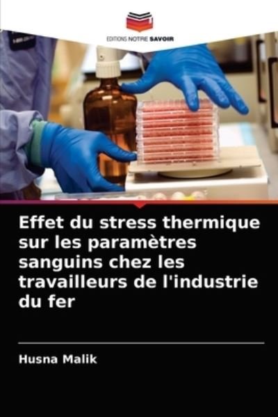Cover for Malik · Effet du stress thermique sur les (N/A) (2021)