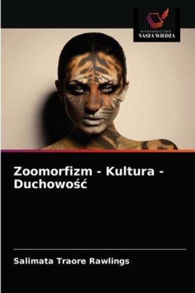 Cover for Salimata Traoré Rawlings · Zoomorfizm - Kultura - Duchowo?c (Pocketbok) (2021)