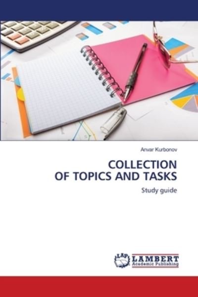 Cover for Anvar Kurbonov · Collection of Topics and Tasks (Pocketbok) (2021)