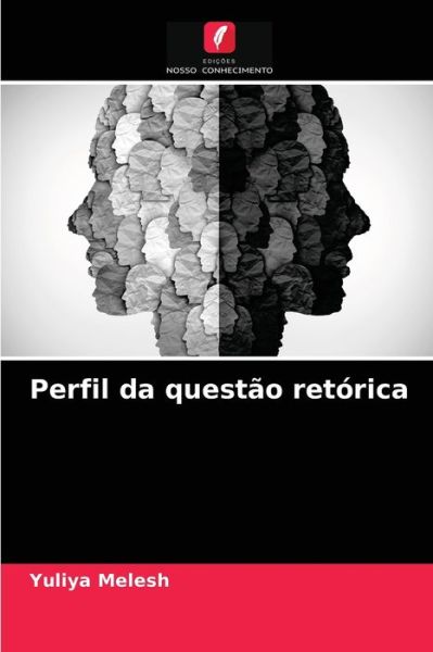 Cover for Yuliya Melesh · Perfil da questao retorica (Paperback Book) (2021)