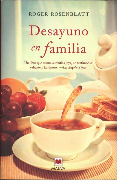 Cover for Roger Rosenblatt · Desayuno en Familia / Making Toast (Hardcover Book) [Spanish edition] (2012)