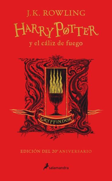 Cover for J. K. Rowling · Harry Potter y el caliz de fuego. Edicion Gryffindor / Harry Potter and the Goblet of Fire. Gryffindor Edition (Innbunden bok) (2021)