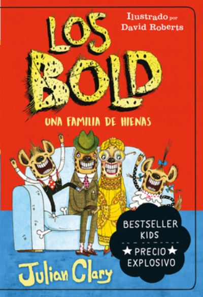 Cover for Julian Clary · Los Bold. Una familia de hienas (Book) (2022)