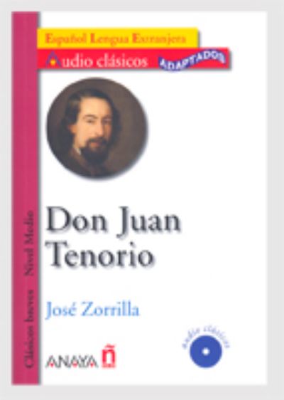 Cover for Jose Zorrilla · Audio Clasicos Adaptados: Don Juan Tenorio + CD (Book) (2007)