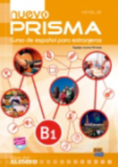 Cover for Nuevo Prisma Team · Nuevo Prisma B1: Student Book: Curso de Espanol Para Extranjeros - Nuevo Prisma (Paperback Bog) (2015)