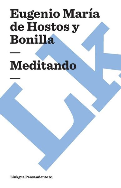 Cover for Eugenio Maria De Hostos Y Bonilla · Meditando (Pensamiento) (Spanish Edition) (Paperback Book) [Spanish edition] (2024)
