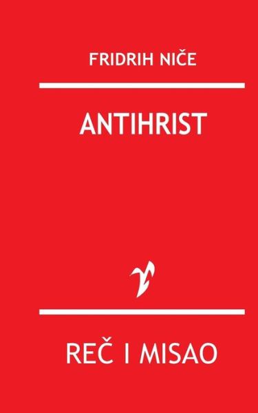 Antihrist - Fridrih Nice - Böcker - Rad - 9788609004360 - 9 oktober 2015