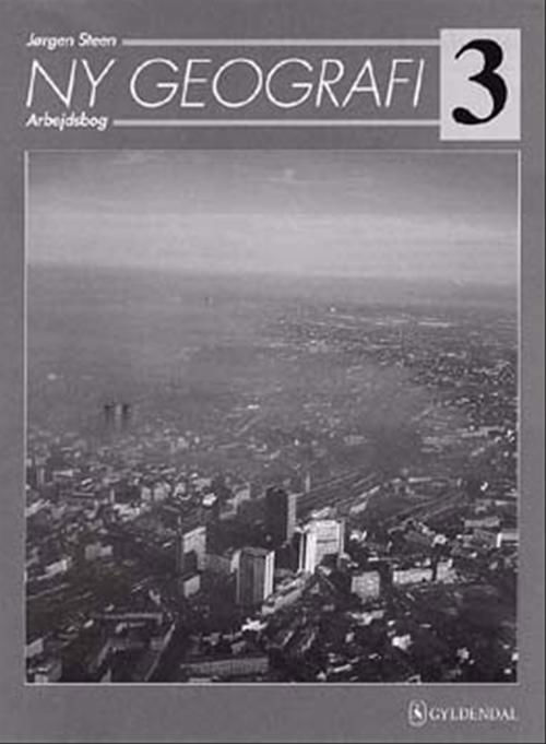 Cover for Jørgen Steen; Jørgen Steen · Ny geografi 1-4: Ny geografi 3 (Sewn Spine Book) [1th edição] (1999)