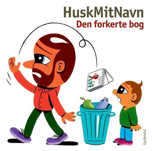 HuskMitNavn: Den forkerte bog - HuskMitNavn - Books - Gyldendal - 9788702192360 - August 11, 2016