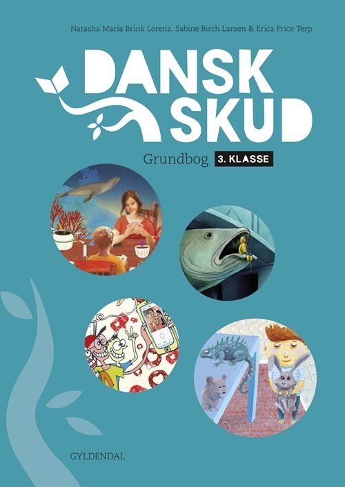 Cover for Sabine Birch Christensen; Erica Price Terp; Natasha Maria Brink Lorenz · DanskSkud: DanskSkud 3. Grundbog (Bound Book) [1er édition] (2021)