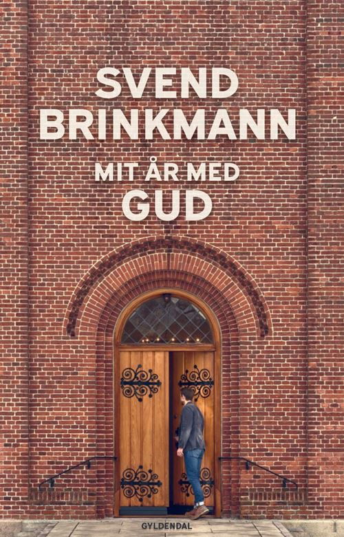 Cover for Svend Brinkmann · Mit år med Gud (Sewn Spine Book) [1. Painos] (2021)