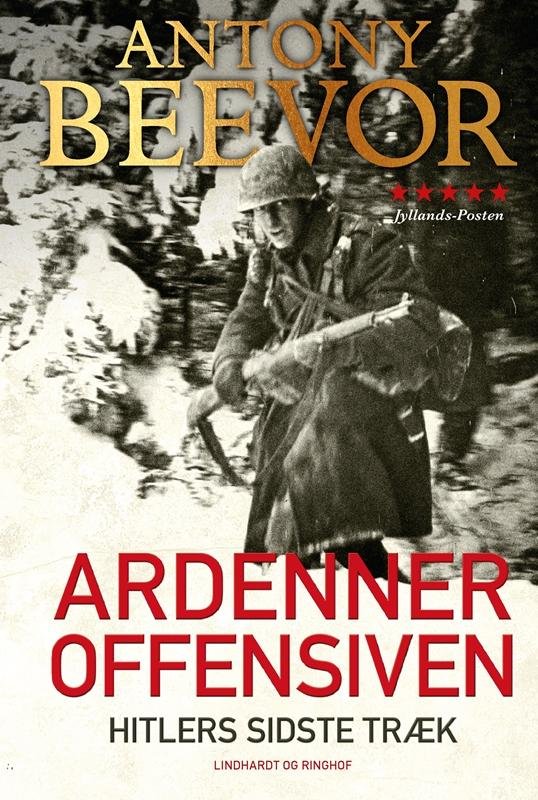 Cover for Antony Beevor · Ardenneroffensiven  - Hitlers sidste træk (Bound Book) [2. Painos] (2016)