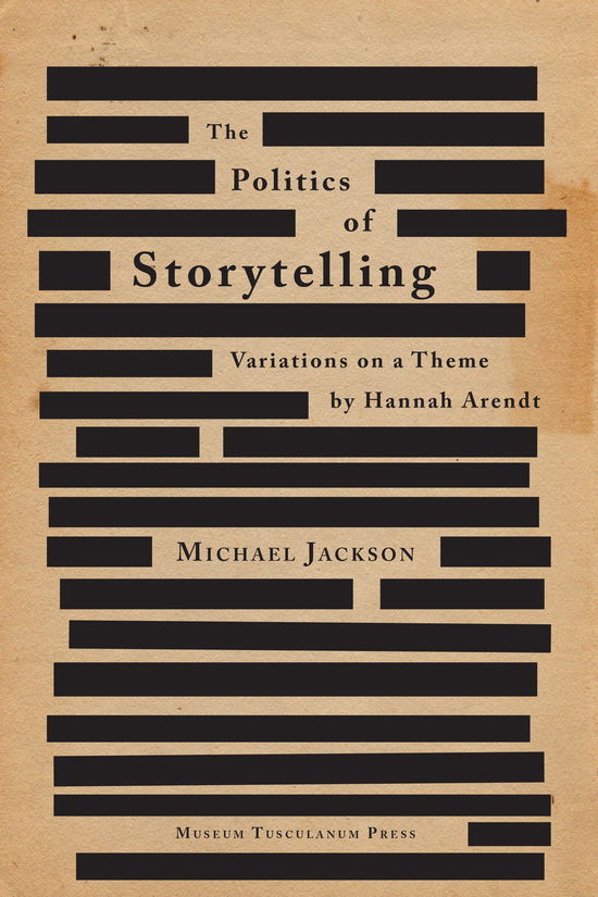 Cover for Michael Jackson · The Politics of Storytelling (Sewn Spine Book) [2e édition] (2013)