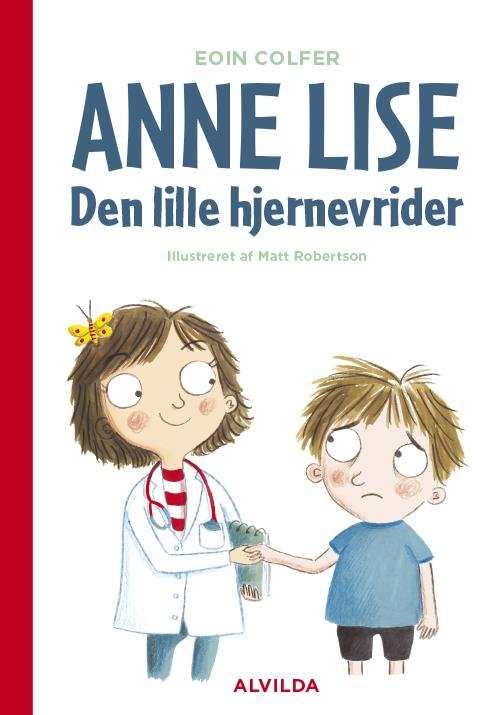 Cover for Eoin Colfer · Anne Lise - Den lille hjernevrider (Indbundet Bog) [1. udgave] (2016)