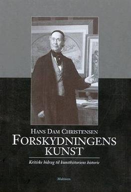 Cover for Hans Dam Christensen · Forskydningens kunst (Sewn Spine Book) [1st edition] (2001)
