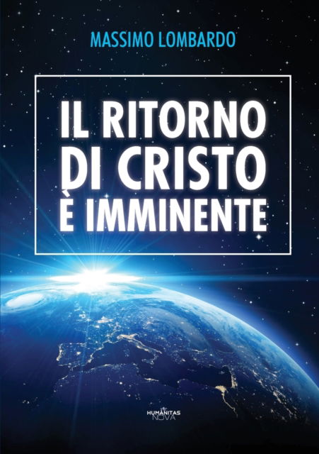 Cover for Massimo Lombardo · Il ritorno di Cristo e imminente (Paperback Book) (2019)
