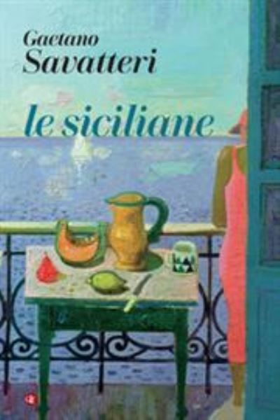 Cover for Gaetano Savatteri · Le siciliane (Paperback Book) (2021)