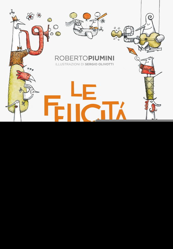 Cover for Roberto Piumini · Le Felicita (Book)