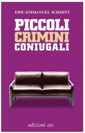 Cover for Eric-Emmanuel Schmitt · Piccoli Crimini Coniugali. Nuova Ediz. (Book)