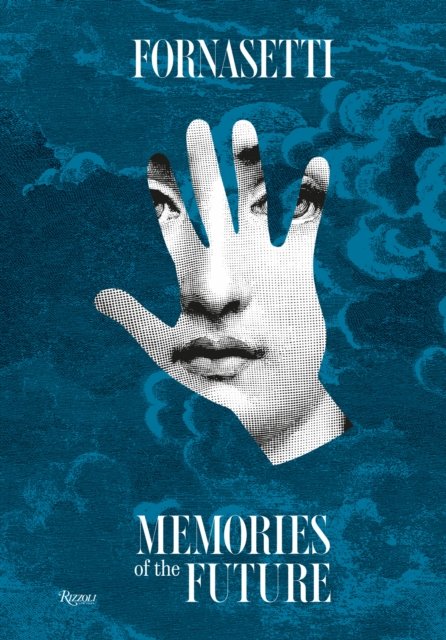 Fornasetti: Memories of the Future - Silvana Annichiarico - Livros - Rizzoli - 9788891841360 - 24 de setembro de 2024