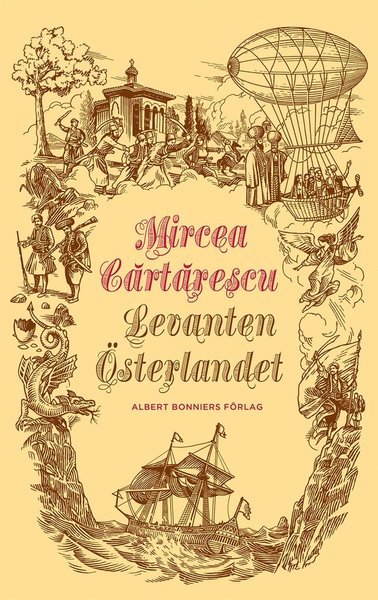 Cover for Mircea Cartarescu · Levanten : Österlandet (ePUB) (2015)