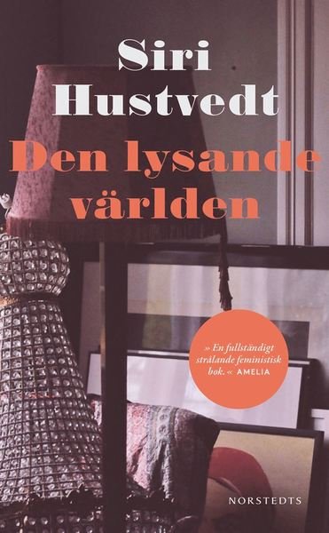 Cover for Siri Hustvedt · Den lysande världen (Paperback Book) (2015)